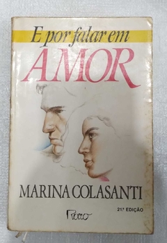 E Por Falar Em Amor - Marina Colasanti