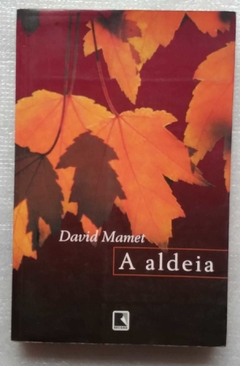 A Aldeia - David Mamet