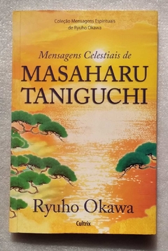 Masaharu Taniguchi - Coleção Mensagens Espirituais - Ryuho Okawa