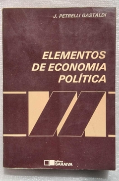 Elementos De Economia Política - J. Petrelli Gastaldi