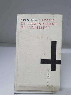 Traité De L'Amendement De L'Intellect - Spinoza