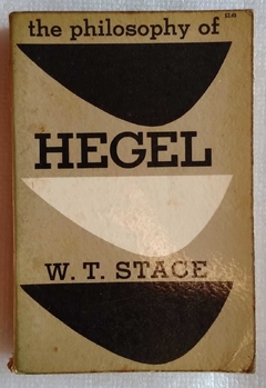 The Philosophy Of Hegel - A Systematic Exposition - W T Stace
