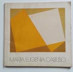 O Rigor E As Formas - Maria Eugenia Casuso