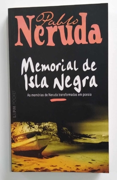 Memorial De Isla Negra - Pablo Neruda
