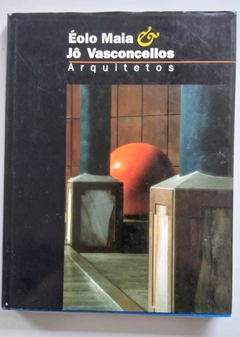 Arquitetos - Éolo Maia E Jô Vasconcellos