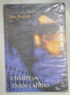Cidade Dos Anjos Caindo - John Berendt