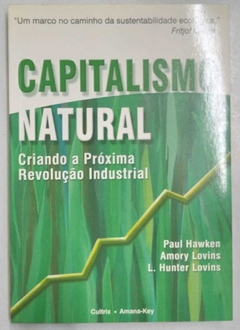 Capitalismo Natural - Hawken - Lovins - Lovins