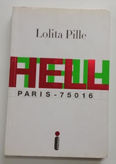 Heill - Paris - 75016 - Lolita Pille