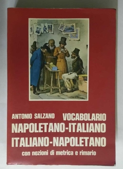 Vocabolario Napoletano - Italiano - Italiano - Napolitano - Com Nozioni Di Metrica E Rimario - Antonio Salzano