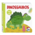 Livro Animais Fofuchos - Toque E Sinta Dinossauros