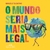 Livro O mundo seria mais legal