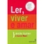 Livro Ler Viver e Amar