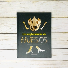 LOS EXPLORADORES DE HUESOS