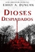 DIOSES DESPIADADOS