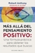 MÁS ALLÁ DEL PENSAMIENTO POSITIVO