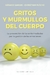 GRITOS Y MURMULLOS DEL CUERPO