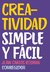 CREATIVIDAD SIMPLE Y FACIL