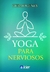 YOGA PARA NERVIOSOS // KIER