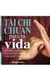 TAI CHI CHUAN PARA TU VIDA