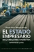 EL ESTADO EMPRESARIO EN LA INDUSTRIA ARGENTINA