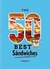 THE 50 BEST SÁNDWICHES