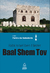 BAAL SHEM TOV - Série Faróis da Sabedoria