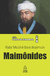 MAIMÔNIDES - Série Faróis da Sabedoria