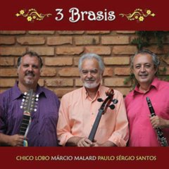 CD Chico Lobo, Márcio Malard e Paulo Sérgio Santos - 3 Brasis