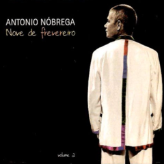 CD Antonio Nóbrega - Nove de Frevereiro, Volume 2