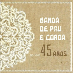 CD Banda de Pau e Corda - 45 Anos 