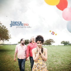 CD Bianca Gismonti Trio - Primeiro Céu