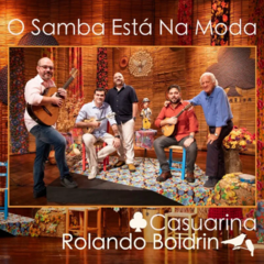 CD Casuarina e Rolando Boldrin - O Samba Está na Moda