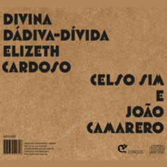 CD Celso Sim e João Camarero - Divina Dádiva-Dívida - Elizeth Cardoso contracapa