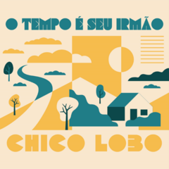 CD Chico Lobo - O Tempo é Seu Irmão