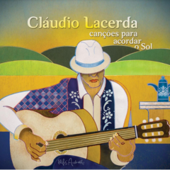 CD Claudio Lacerda - Canções Para Acordar o Sol