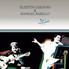 CD Elizeth Cardoso e Raphael Rabello - Todo o Sentimento