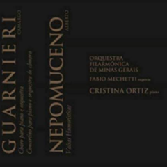 CD Orquestra Filarmônica de Minas Gerais e Cristina Ortiz - Guarnieri e Nepomuceno