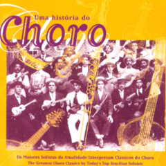 CD Uma História do Choro - Vários artistas (2 CDs) - comprar online