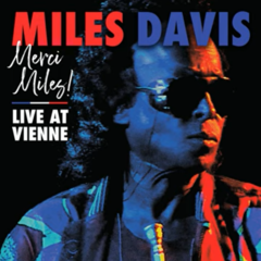 CD Miles Davis - Merci, Miles! Live At Vienne