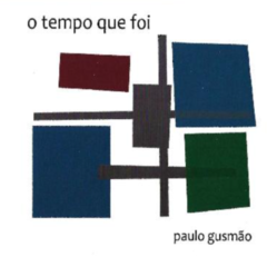 CD Paulo Gusmão - O Tempo Que Foi