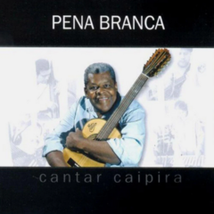 CD Pena Branca - Cantar Caipira