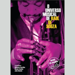 Raul de Souza - O Universo Musical de Raul de Souza e Voilà - DVD e CD