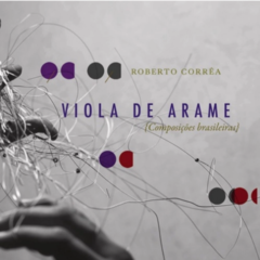 CD Roberto Corrêa - Viola de Arame