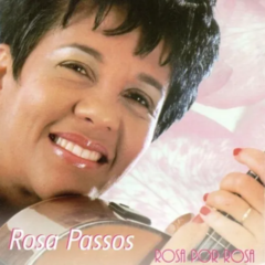 CD Rosa Passos - Rosa Por Rosa