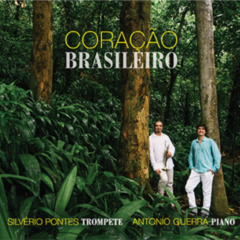 CD Silvério Pontes e Antonio Guerra - Coração Brasileiro