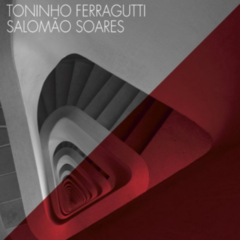 CD Toninho Ferragutti e Salomão Soares
