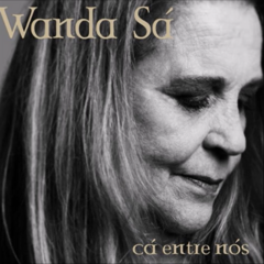 CD Wanda Sá - Cá Entre Nós