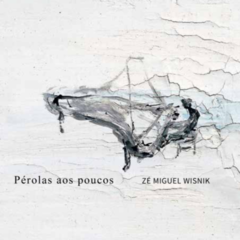 CD Zé Miguel Wisnik - Pérolas aos Poucos