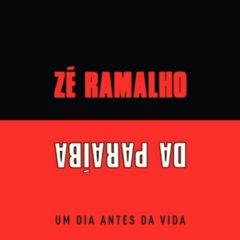 CD Zé Ramalho - Um Dia Antes da Vida