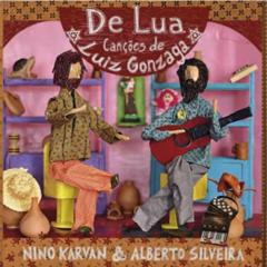 CD Nino Karvan e Alberto Silveira  De Lua: Canções de Luiz Gonzaga